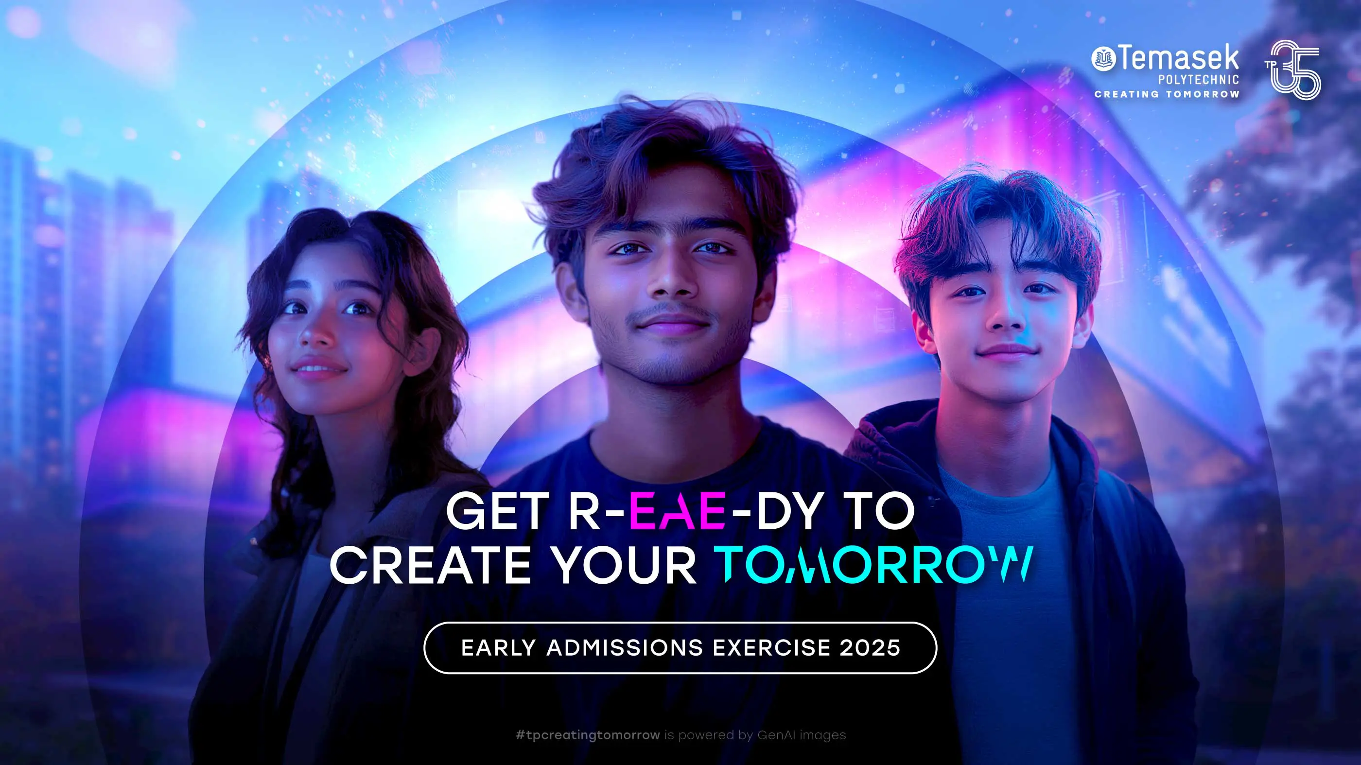 Three smiling Temasek Polytechnic students promoting the Early Admissions Exercise (EAE) 2025, reflecting student confidence, support, and excitement to apply early.